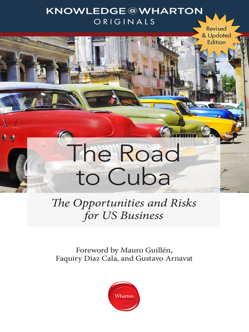 Title details for The Road to Cuba, Revised and Updated Edition by Knowledge@Wharton - Available